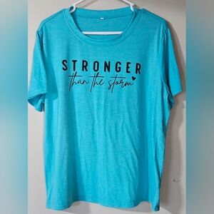 XXL "STRONGER THAN THE STORM" T-SHIRT